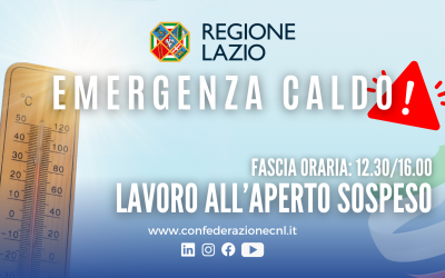 La Regione Lazio dispone la sospensione del lavoro all’aperto nelle ore più calde